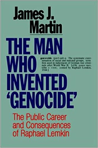 The Man Who Invented &quot;Genocide&quot;