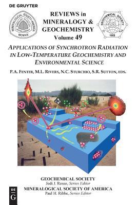 Applications of Synchrotron Radiation in Low-Temperature Geochemistry and Environmental Science