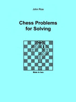 Chess Problems for Solving