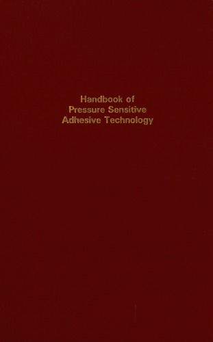 Handbook of Pressure Sensitive Adhesive Technology