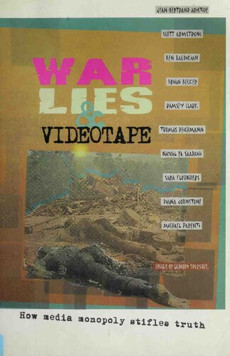 War, Lies &amp; Videotape