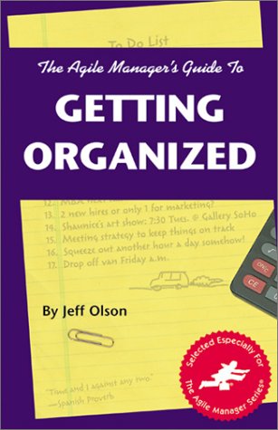 The Agile Manager's Guide To Getting Organized