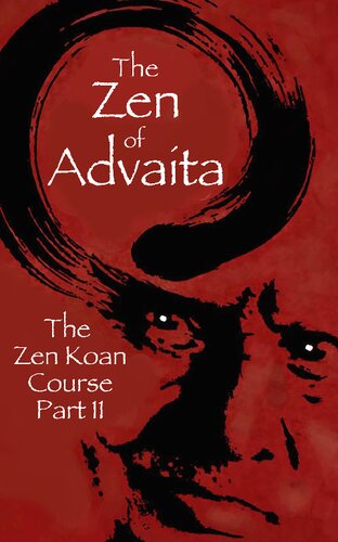 The Zen of Advaita Part II