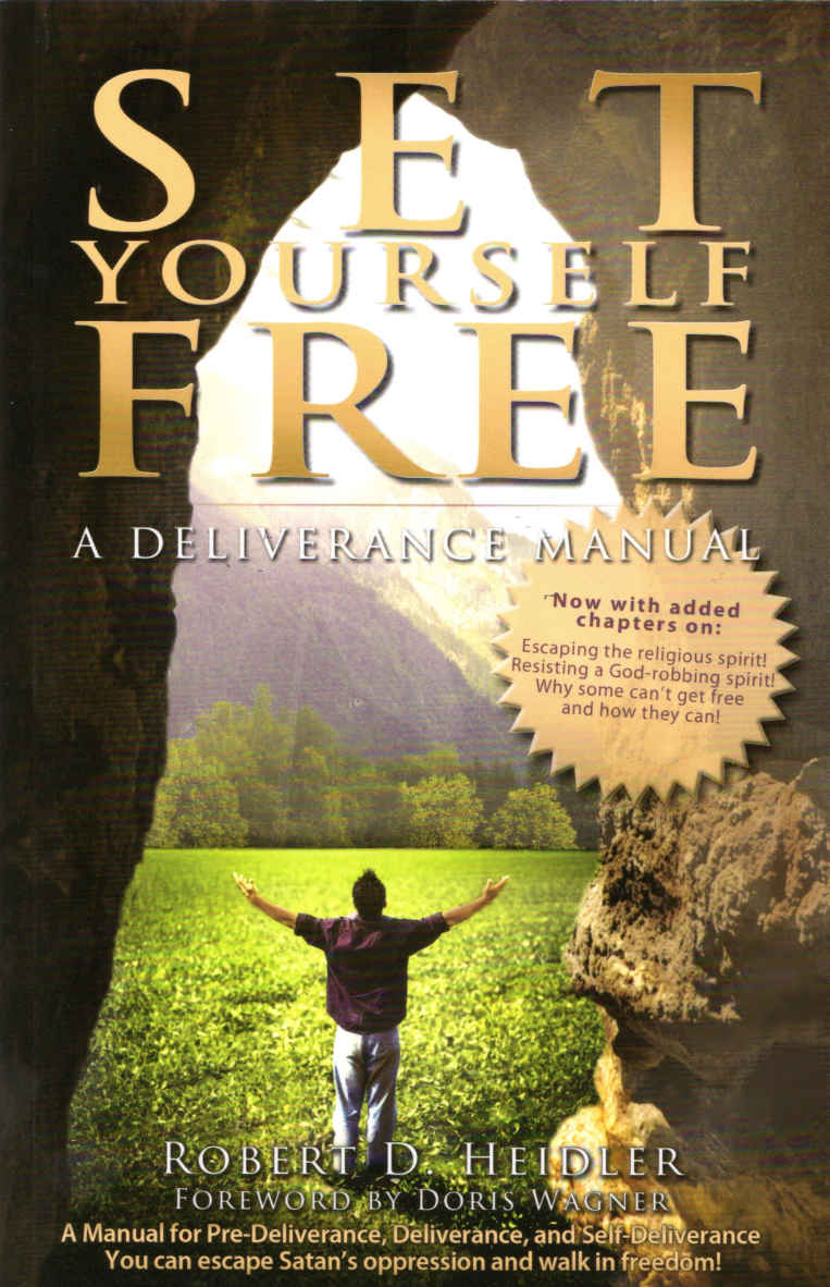 Set Yourself Free! A Deliverance Manual