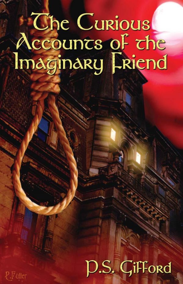 The Curious Accounts of the Imaginary Friend