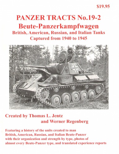 Beute-Panzerkampfwagen - British, American, Russian, and Italian Tanks captured from 1940 to 1945 vol.2