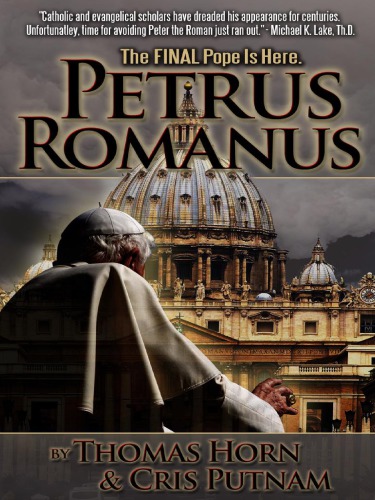 Petrus Romanus, The Final Pope is Here