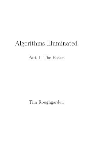 Algorithms Illuminated (Part 1)