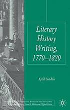 Literary history writing, 1770-1820