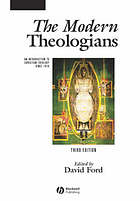 The modern theologians : an introduction to Christian theology since 1918.