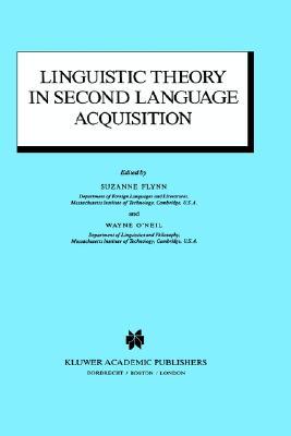 Linguistic Theory in Second Language Acquisition