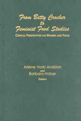 From Betty Crocker To Feminist Food Studies