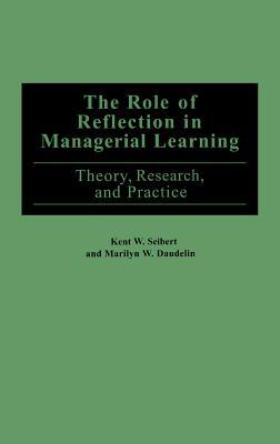 The Role of Reflection in Managerial Learning