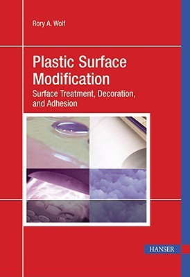 Plastic Surface Modification 2e