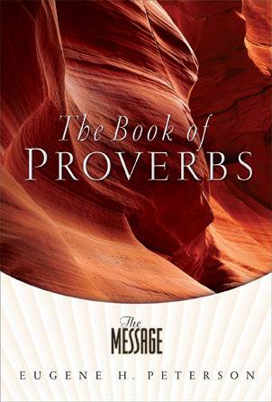 The Message Proverbs