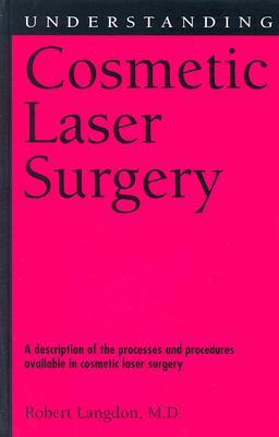 Understanding Cosmetic Laser Surgery