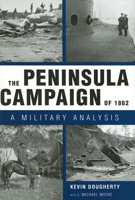 The Peninsula Campaign Of 1862