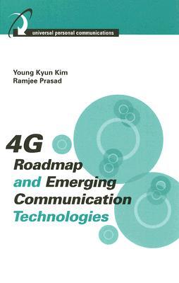 4G Roadmap and Emerging Communication Technologies