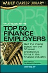 Vault Guide to the Top 50 Finance Employers, 5th Edition