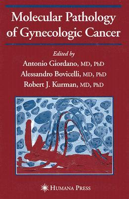 Molecular Pathology of Gynecologic Cancer