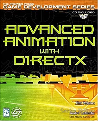 Advanced Animation with DirectX [With CDROM]