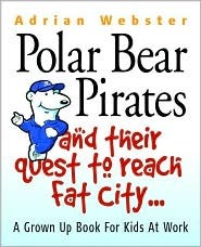 Polar Bear Pirates and Their Quest to Reach Fat City