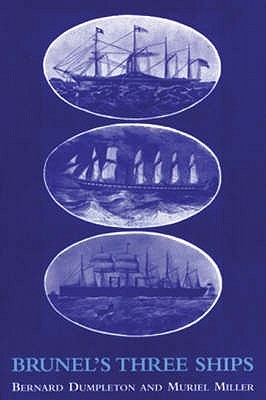 Brunel's Three Ships