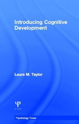 Introducing Cognitive Development (Psychology Focus)