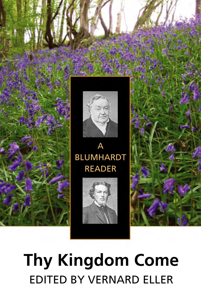 Thy Kingdom Come: A Blumhardt Reader