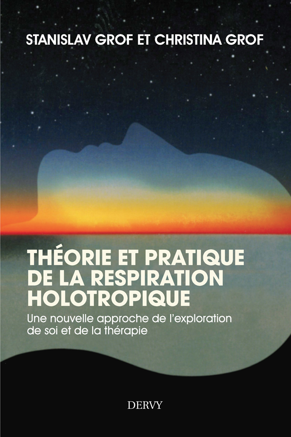 Théorie et pratique de la respiration Holotropique