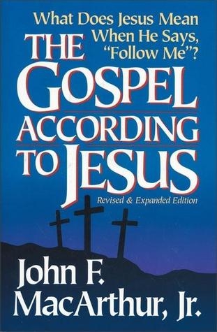 The Gospel According to Jesus: What Is Authentic Faith?