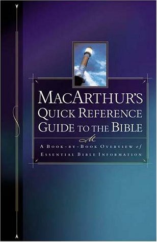 MacArthur's Quick Reference Guide to the Bible