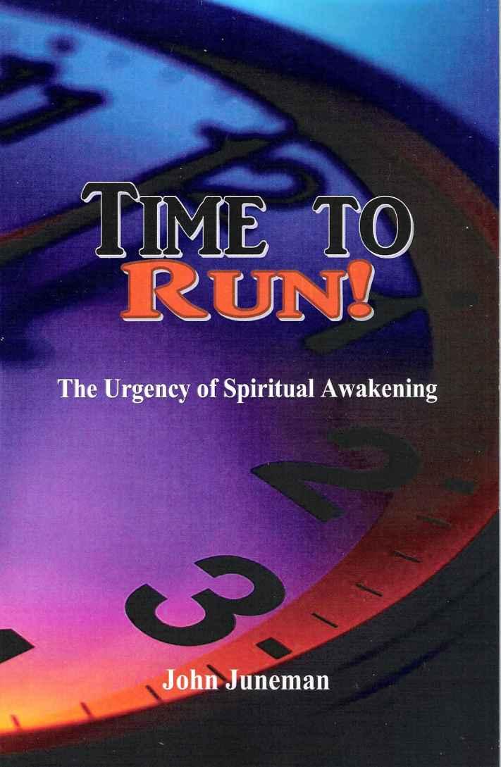 Time to Run: The Urgency of Spiritual Awakening