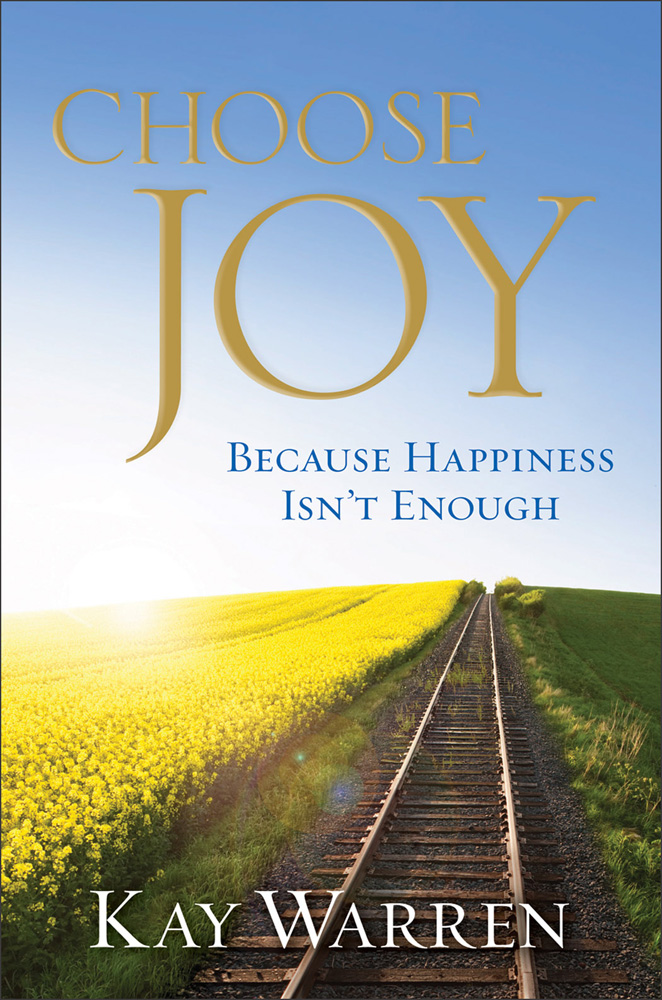 Choose Joy: Because Happiness Isn't Enough