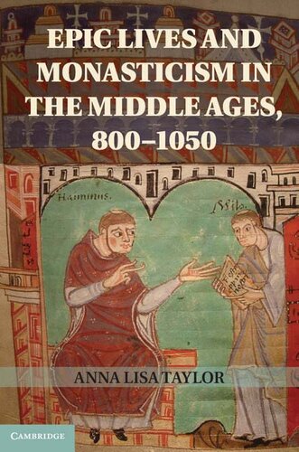 Epic Lives and Monasticism in the Middle Ages, 800-1050