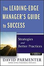 The Leading-Edge Manager's Guide to Success