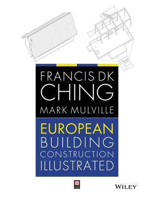 European Building Construction Illustrated