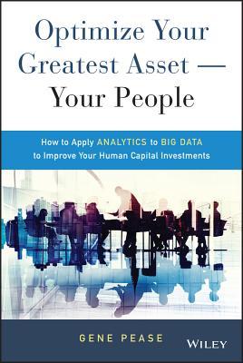 Optimize Your Greatest Asset--Your People