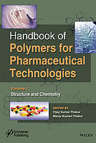 Handbook of Polymers for Pharmaceutical Technologies, Structure and Chemistry