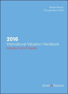 2016 International Valuation Handbook - Industry Cost of Capital