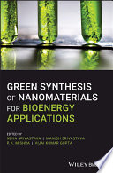 Green Synthesis of Nanomaterials for Bioenergy Applications