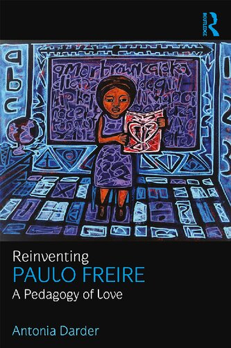 Reinventing Paulo Freire