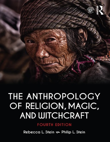 The Anthropology of Religion, Magic, and Witchcraft