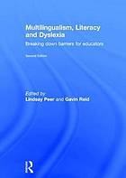 Multilingualism, Literacy and Dyslexia