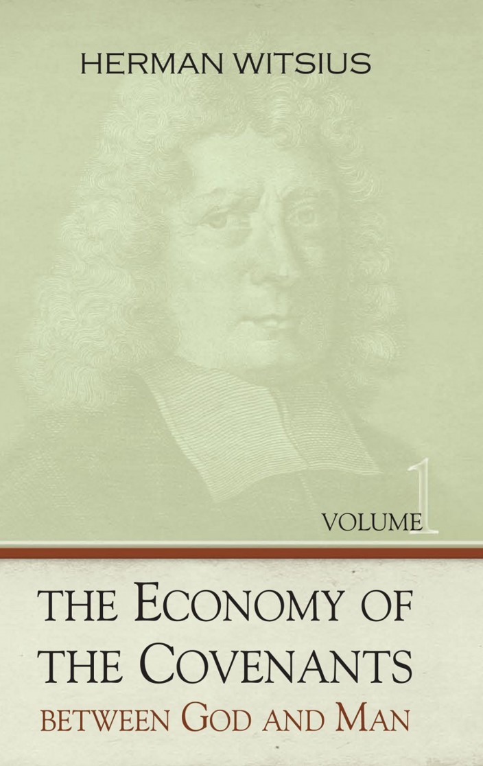 The Economy of the Covenants Between God and Man; Comprehending a Complete Body of Divinity ... Volume 1