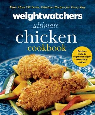 Weight Watchers Ultimate Chicken Cookbook