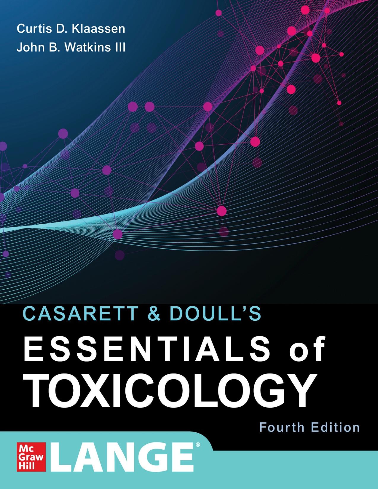 Casarett &amp; Doull's Essentials of Toxicology, Fourth Edition