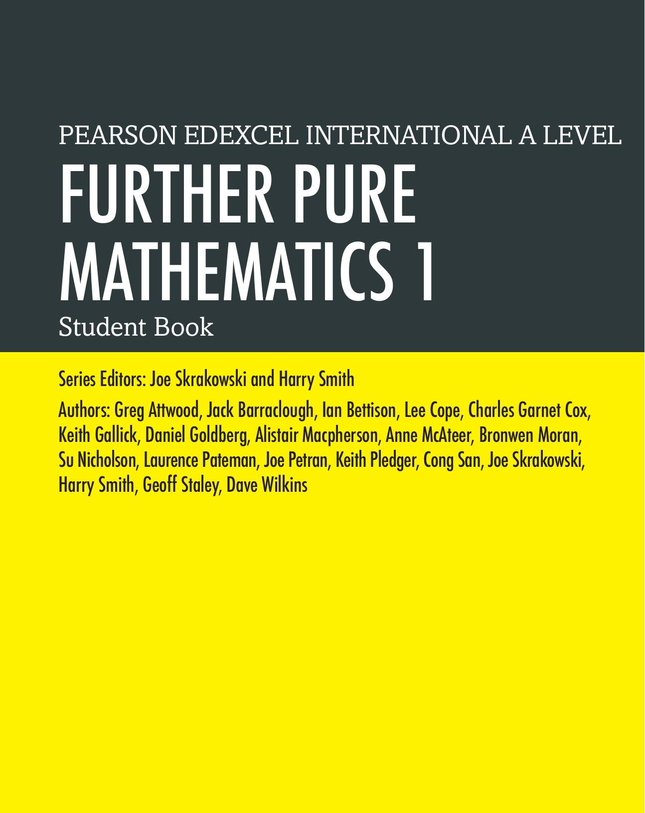 Pearson Edexcel International A Level Mathematics Further Pure Mathematics 1 Student Book