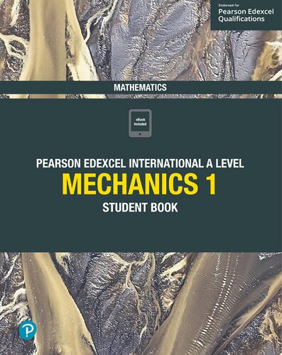 Edexcel International A Level Mathematics Mechanics 1 Student Book