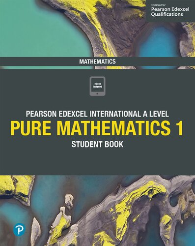 Edexcel International A Level Mathematics Pure Mathematics 1 Student Book